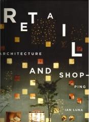 RETAIL ARCHITECTURE AND SHOPPING