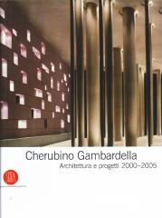 CHERUBINO GAMBARDELLA OPERE E PROGETTI 1995-2005