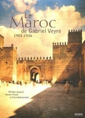 LE MAROC DE GABRIEL VEYRE 1901-1936
