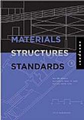 MATERIALS, STRUCTURES, AND STANDARDS