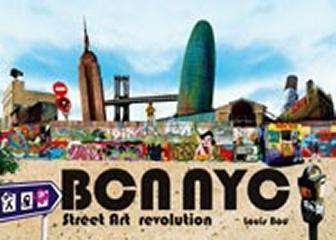 BCN NYC. STREET ART REVOLUTION