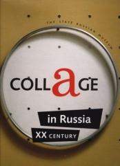 COLLAGE IN RUSSIA: XX CENTURY