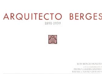 ARQUITECTO BERGES, 1891-1939