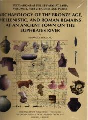 ARCHAEOLOGY OF THE BRONZE AGE, HELLENISTIC, AND ROMAN REMAINS AT AN ANCIENT TOWN ON THE EUPHRATES RIVER