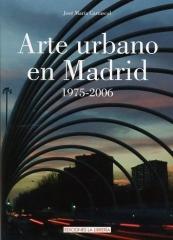 ARTE URBANO EN MADRID 1975-2006