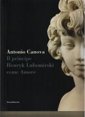 ANTONIO CANOVA IL PRINCIPE HENRYK LUBOMIRSKI COME AMORE
