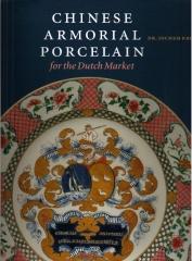 CHINESE ARMORIAL PORCELAIN : FOR THE DUTCH MARKET