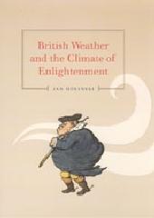 BRITISH WEATHER AND THE CLIMATE OF ENLIGHTENMENT