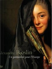 ALEXANDRE ROSLIN UN PORTRAITISTE POUR L'EUROPE
