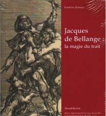 JACQUES DE BELLANGE LA MAGIE DU TRAIT
