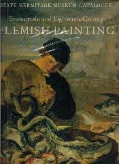 FLEMISH PAINTING SEVENTEENTH- AND EIGHTEENTH-CENTURY "STATE HERMITAGE MUSEUM CATALOGUE"