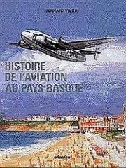 HISTOIRE DE L'AVIATION AU PAYS BASQUE
