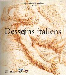DESSINS ITALIENS "MUSÉE DES BEAUX-ARTS DE LYON. CABINET D'ART GRAPHIQUE"