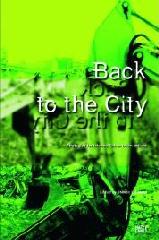 BACK TO THE CITY "STRATEGIES FOR INFORMAL URBAN INTERVENTIONS"