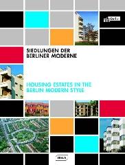 BERLIN MODERNISM HOUSING ESTATES