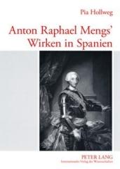 ANTON RAPHAEL MENGS' WIRKEN IN SPANIEN