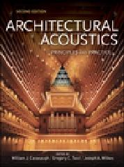 ARCHITECTURAL ACOUSTICS: PRINCIPLES AND PRACTICE, 2ND EDITION