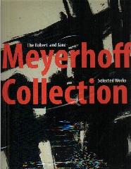 THE ROBERT AND JANE MEYERHOFF COLLECTION "SELECTED WORKS"