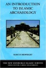 AN INTRODUCTION TO ISLAMIC ARCHAEOLOGY