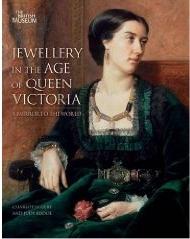 JEWELLERY IN THE AGE OF QUEEN VICTORIA: A MIRROR TO THE WORLD "A MIRROR TO THE WORLD"