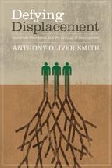 DEFYING DISPLACEMENT "GRASSROOTS RESISTANCE AND THE CRITIQUE OF DEVELOPMENT"