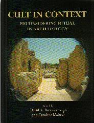 CULT IN CONTEXT "RECONSIDERING RITUAL ARCHAEOLOGY"