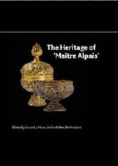 THE HERITAGE OF 'MAÎTRE ALPAIS'