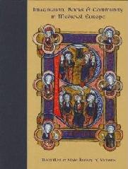 IMAGINATION, BOOKS AND COMMUNITY IN MEDIEVAL EUROPE