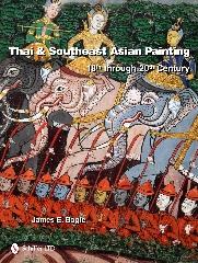 THAI & SOUTHEAST ASIAN PAINTING "18TH THROUGH 20TH CENTURY"
