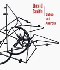 DAVID SMITH "CUBES AND ANARCHY"