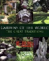 GARDENS OF THE WORLD "THE GREAT TRADITIONS"