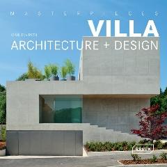 MASTERPIECES: VILLA ARCHITECTURE & DESIGN