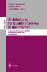 ARCHITECTURES FOR QUALITY OF SERVICE IN THE INTERNET INTERNATIONAL WORKSHOP, ART-QOS 2003, WARSAW, POLAN
