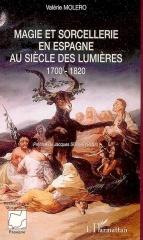 MAGIE ET SORCELLERIE EN ESPAGNE AU SIECLE DES LUMIERES 1700-1800