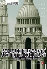 MANUALE DI RILEVAMENTO ARCHITETTONICO E URBANO