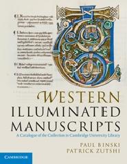 WESTERN ILLUMINATED MANUSCRIPTS "A CATALOGUE OF THE COLLECTION IN CAMBRIDGE UNIVERSITY LIBRARY"