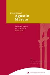 COMEDIAS DE AGUSTIN MORETO Vol.I "PRIMERA PARTE"