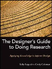 THE DESIGNER'S GUIDE TO DOING RESEARCH "APPLYING KNOWLEDGE TO INFORM DESIGN"