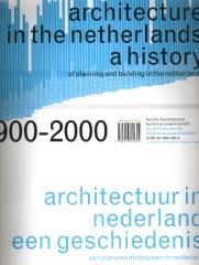 ARCHITECTURE IN THE NETHERLANDS A HISTORY 1900-2000