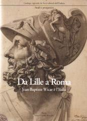 DA LILLE A ROMA: JEAN-BAPTISTE WICAR  E L'ITALIA.