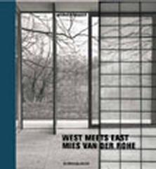 WEST MEETS EAST MIES VAN DER ROHE