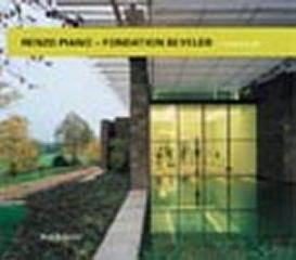 RENZO PIANO  FONDATION BEYELER  A HOME FOR ART