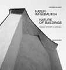 NATURE IN BUILDINGS RUDOLF STEINER IN DORNACH 1913-1925