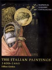 THE ITALIAN PAINTINGS 1400-1460: THE NATIONAL GALLERY CATALOGUES