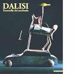 DALISI  TARANTELLA DAL PROFONDO.SCULPTURES AND DRAWINGS BY RICCARDO DALISI