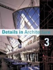 DETAILS IN ARCHITECTURE VOL. 3