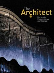 THE ARCHITECT WOMEN IN CONTEMPORARY ARCHITECTURE