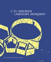 C.TH. SORENSEN LANDSCAPE MODERNIST