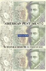 AMERICAN PENTIMENTO: THE INVENTION OF INDIANS AND THE PURSUIT OF RICHES