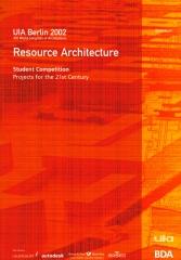 RESOURCE ARCHITECTURE DEFINING AN ARCHITECTURE FOR THE 21ST CENTURY